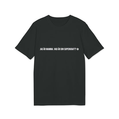Jag är mamma t-shirt premium – Svart