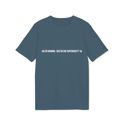 Jag är mamma t-shirt premium – Petrol