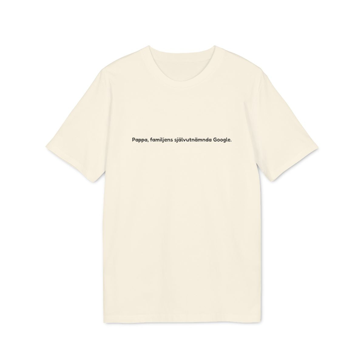 Pappa, familjens självutnämnda Google. t-shirt premium – Naturvit