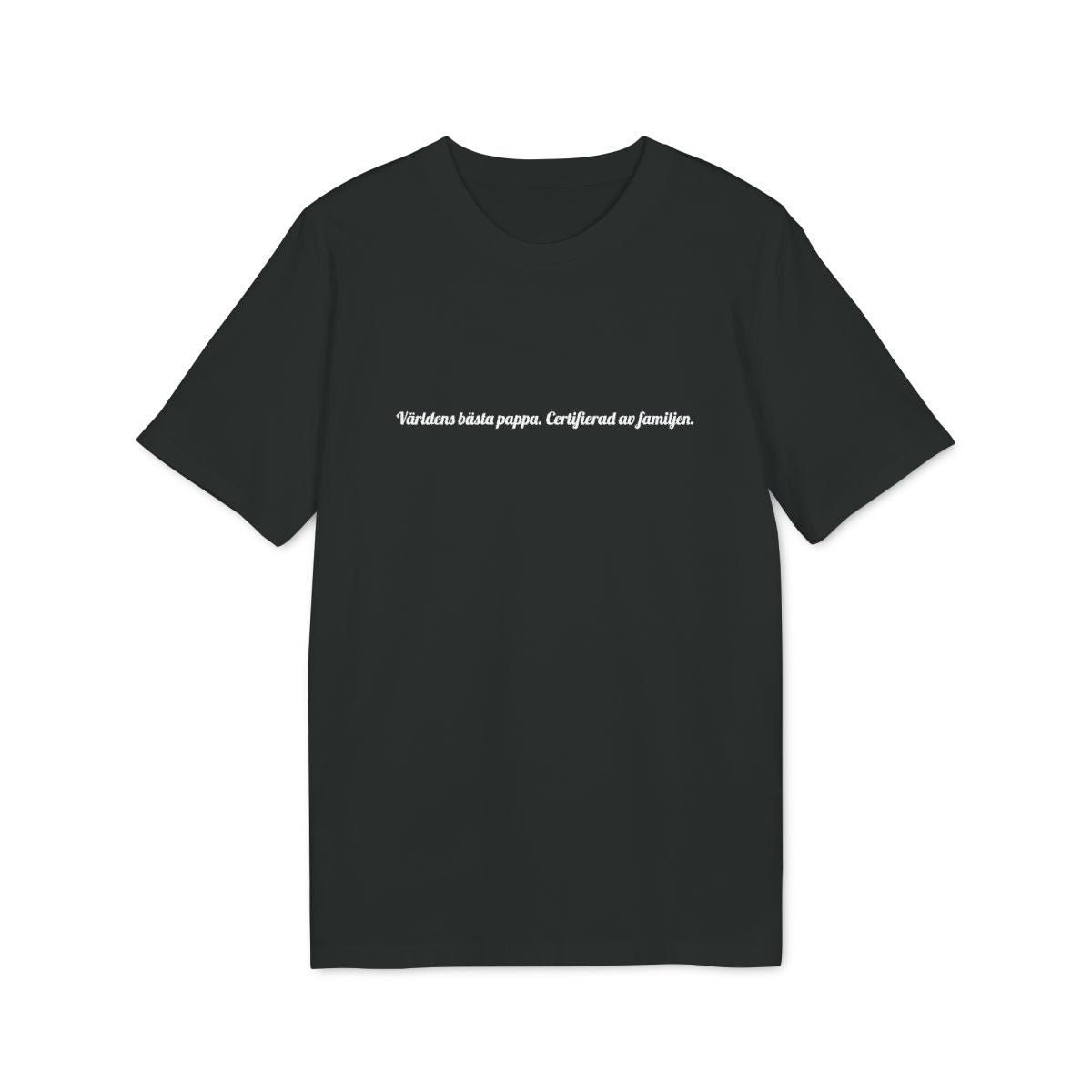 Världens bästa pappa. Certifierad av familjen. t-shirt premium – Svart